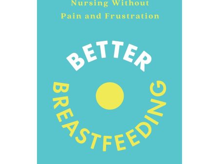 Better Breastfeeding Online Sale