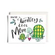 Turtley Cool Mom Mother s Day Card For Cheap