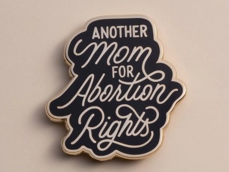 Another Mom for Abortion Rights Pin Cheap