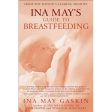 Ina May s Guide to Breastfeeding Supply