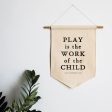 Play Is the Work of the Child Canvas Banner Online now