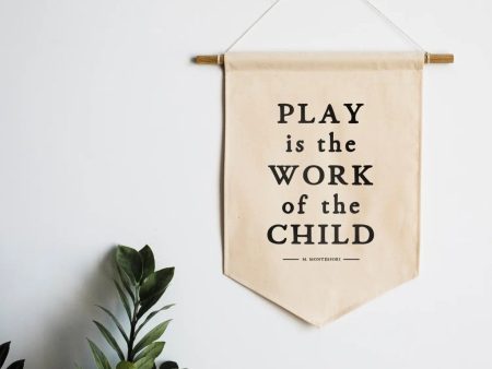 Play Is the Work of the Child Canvas Banner Online now