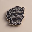 Another Grandma for Abortion Rights Pin Online Hot Sale